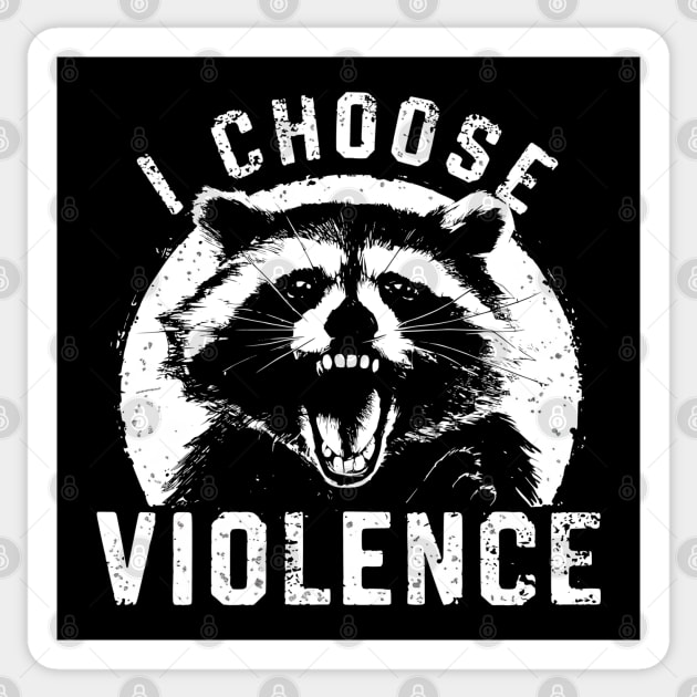 I-choose-violence Sticker by Little Quotes